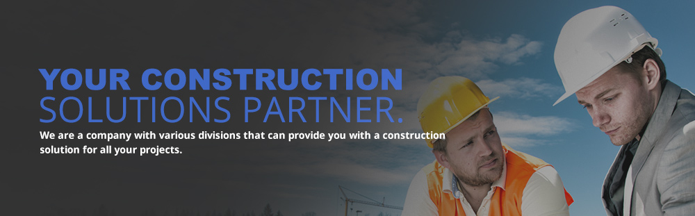 Your Construction Solutions Partner